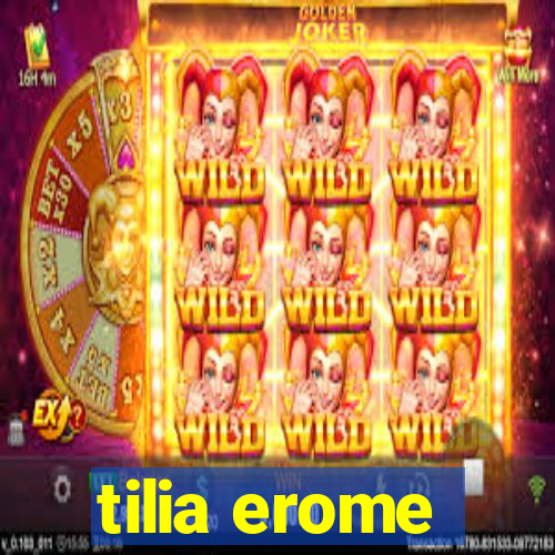 tilia erome